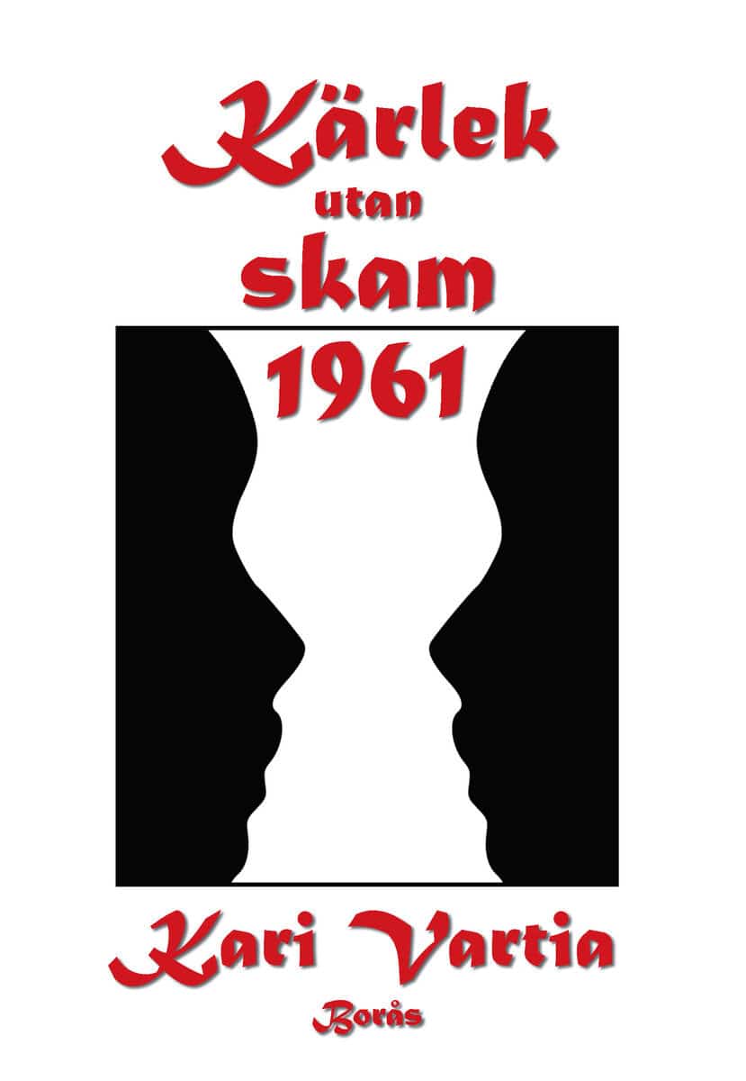 Kari vartia : Kärlek utan skam