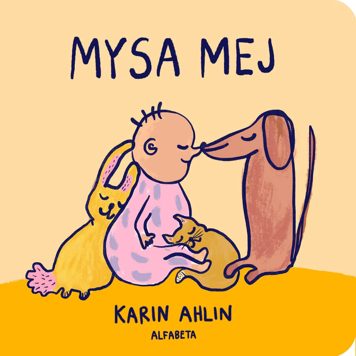 Karin Ahlin : Mysa mej