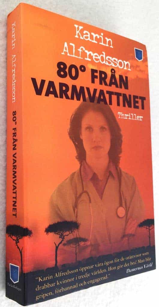 Karin Alfredsson : 80 grader från Varmvattnet