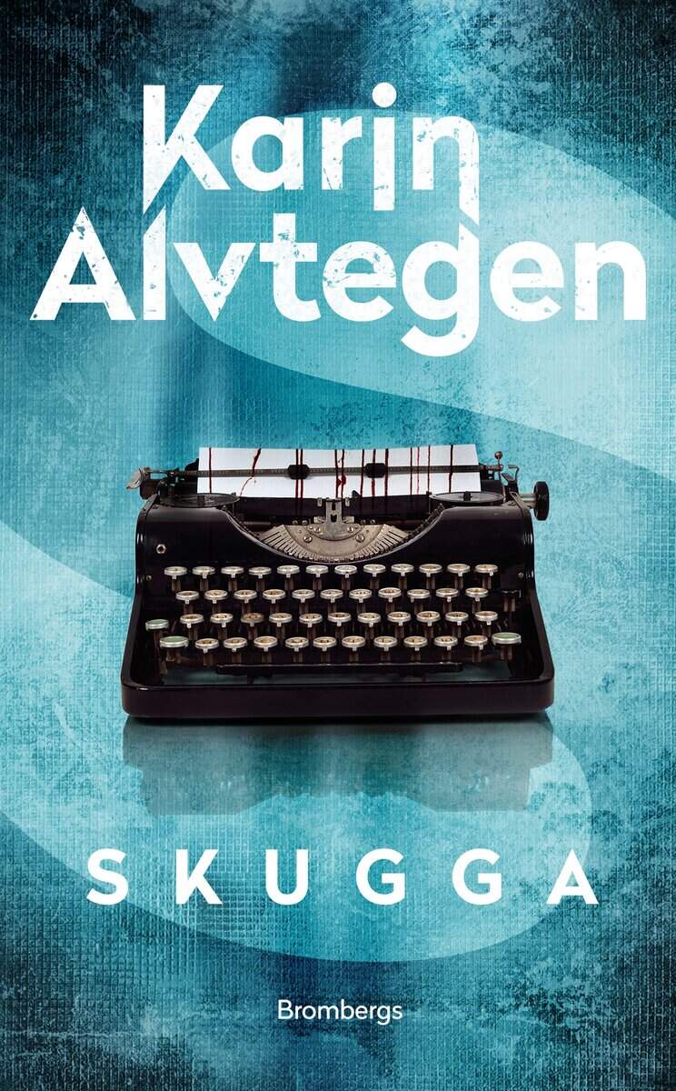 Karin Alvtegen : Skugga