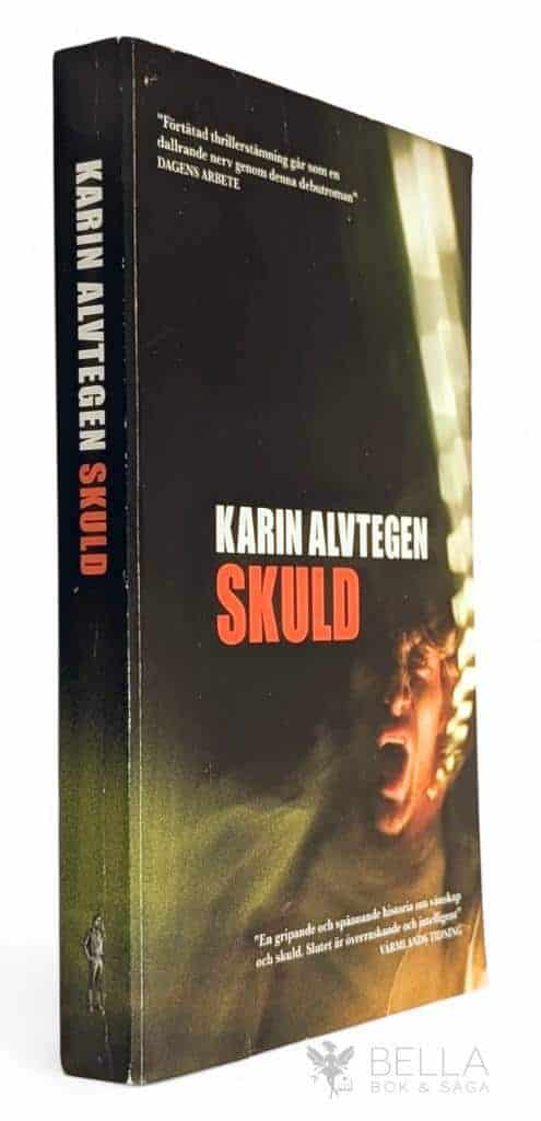 Karin Alvtegen : Skuld - S-serien - Bok 1
