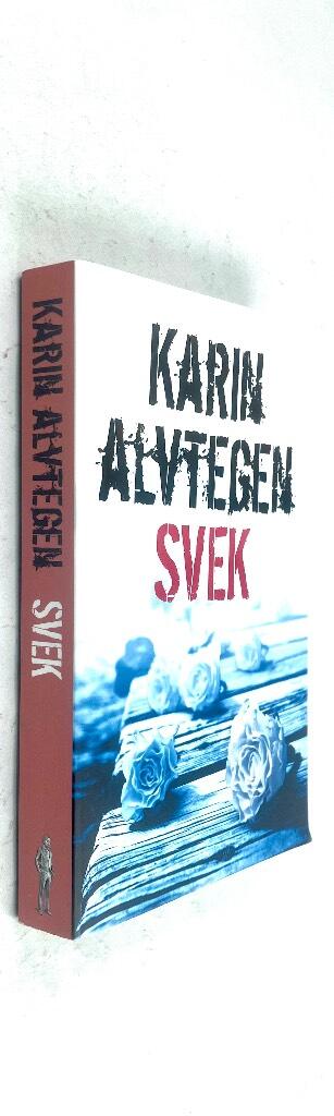 Karin Alvtegen : Svek - S-serien - Bok 2