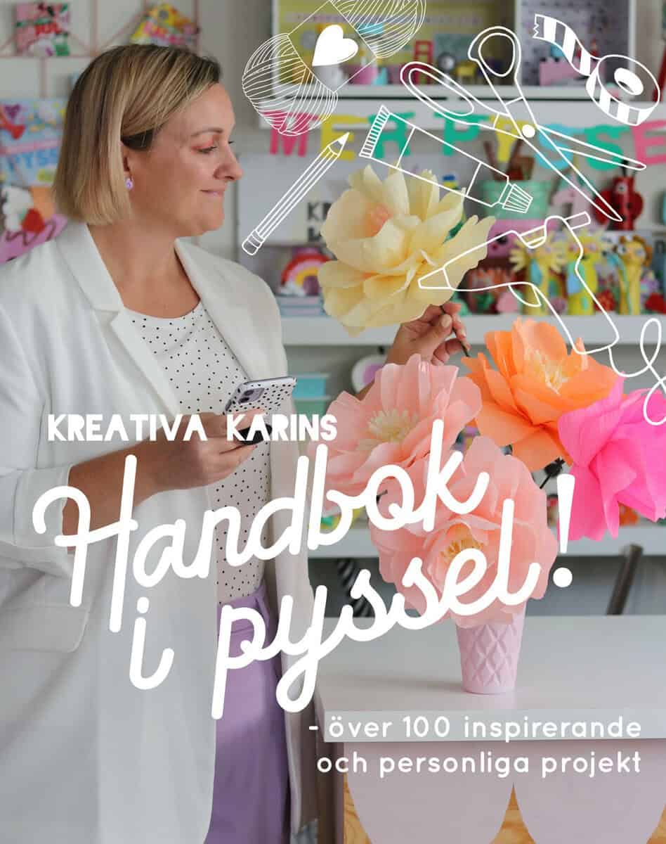 Karin Andersson : Kreativa Karins handbok i pyssel