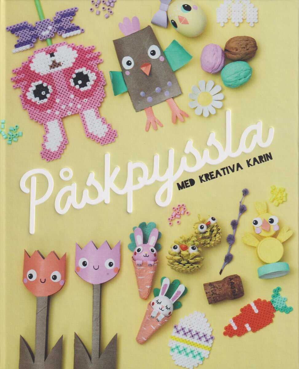 Karin Andersson : Påskpyssla med Kreativa Karin