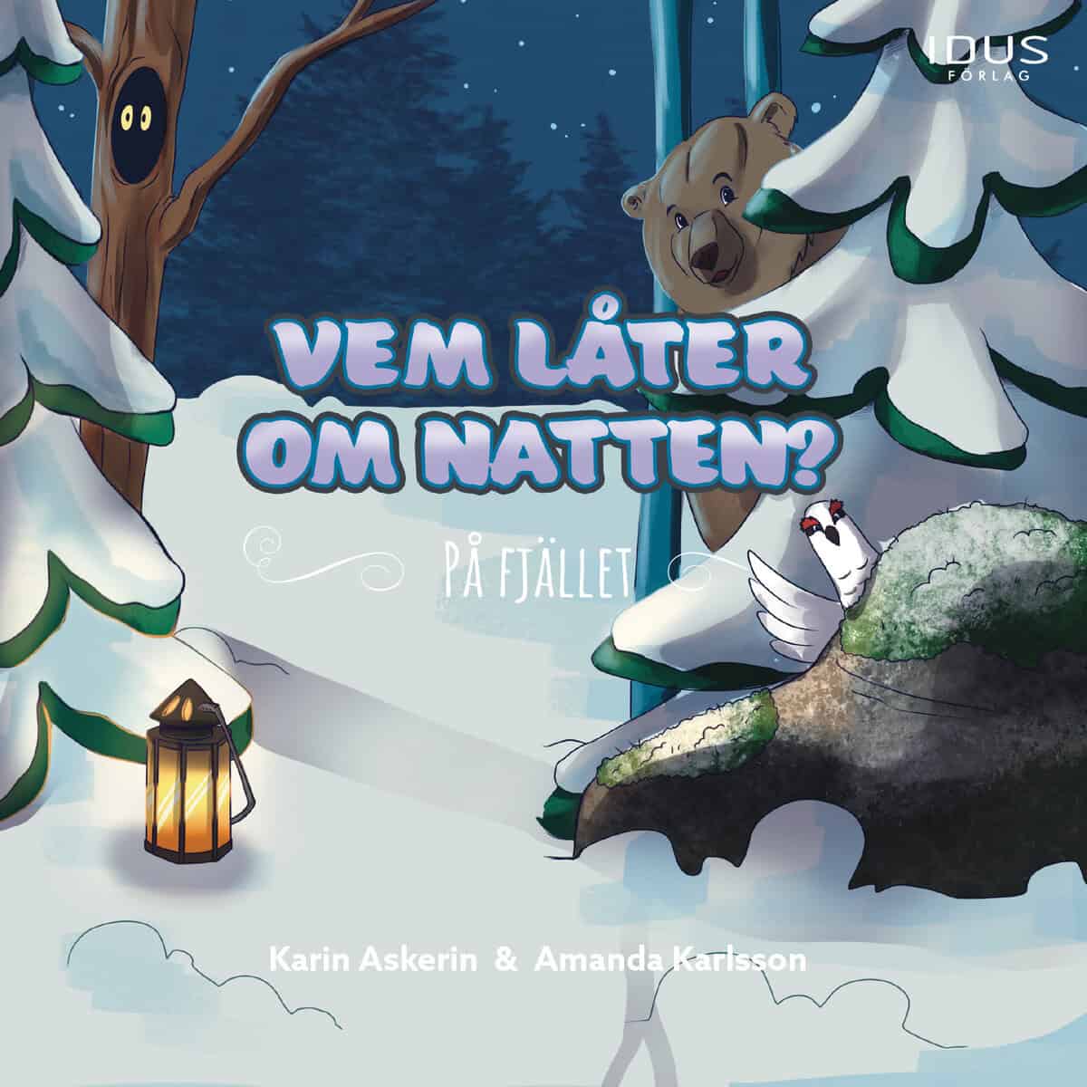 Karin Askerin : Vem låter om natten? : På fjället