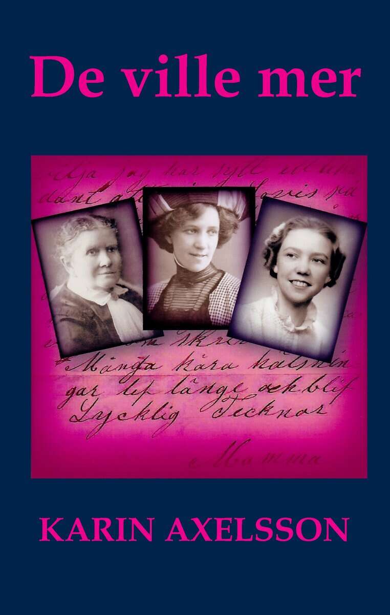 Karin Axelsson : De ville mer