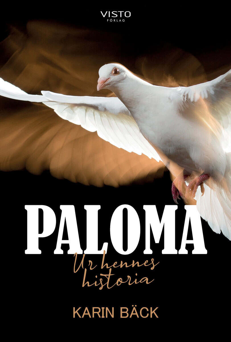 Karin Bäck : Paloma : ur hennes historia