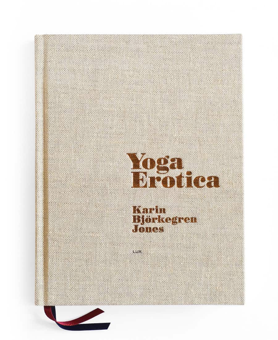 Karin Björkegren Jones : Yoga Erotica