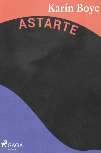 Karin Boye : Astarte