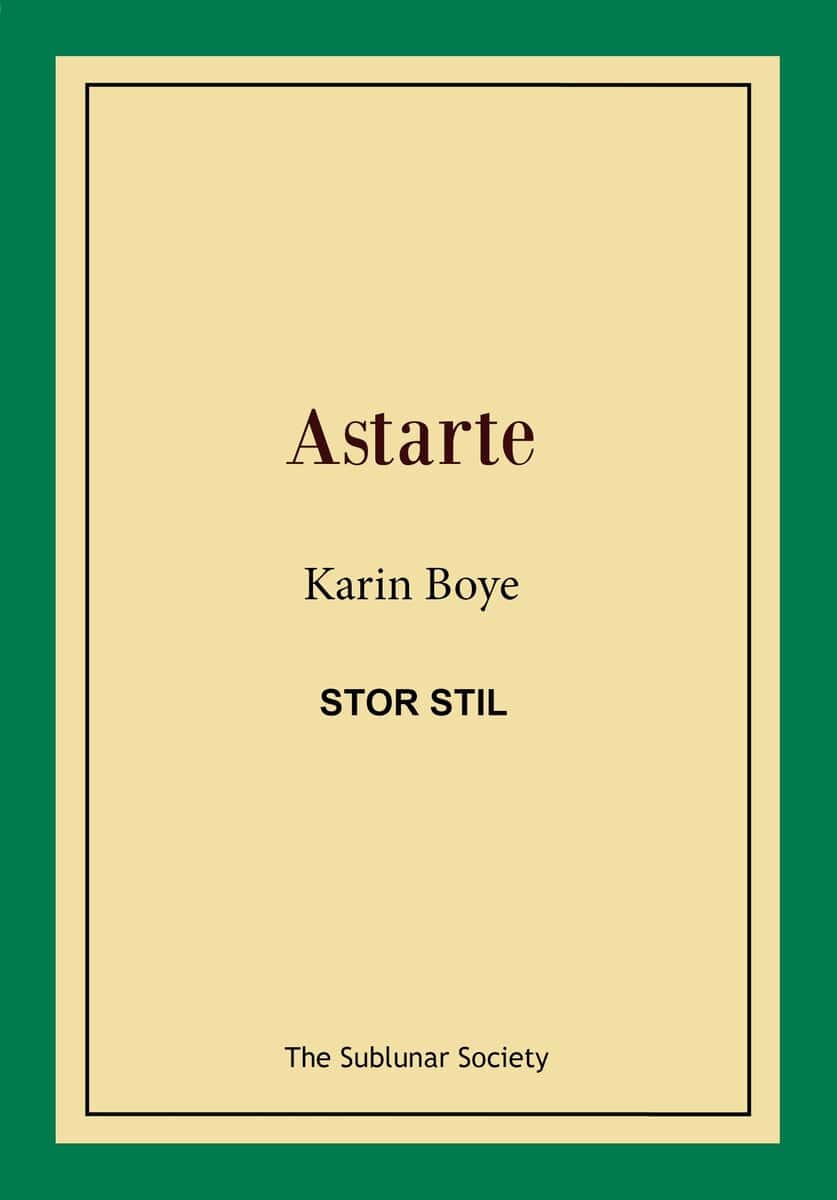 Karin Boye : Astarte (stor stil)