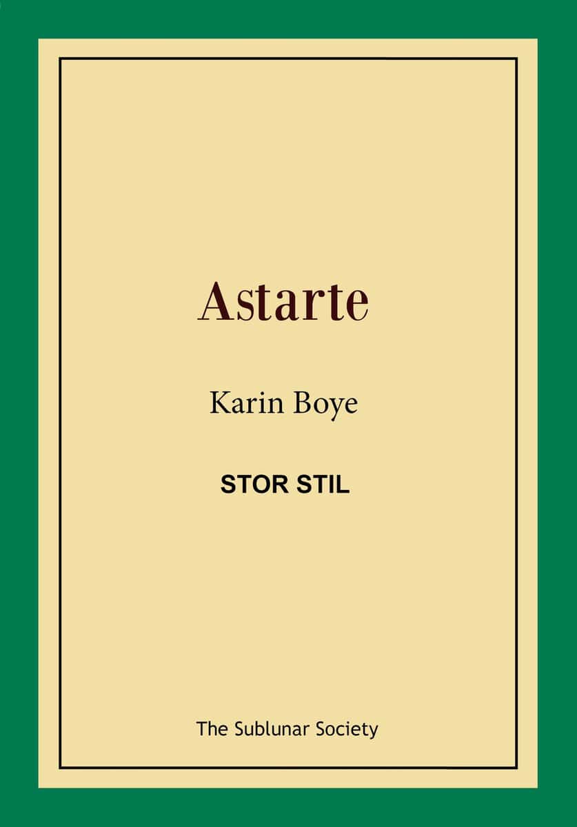 Karin Boye : Astarte (stor stil)