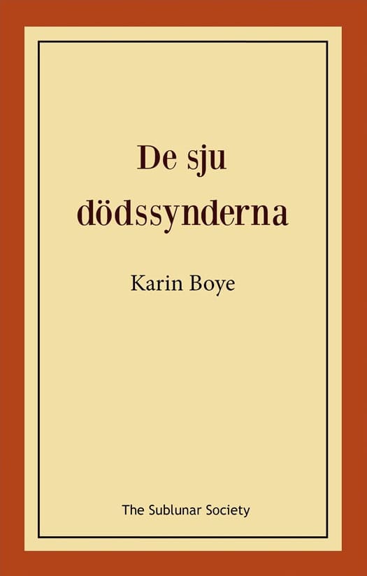 Karin Boye : De sju dödssynderna