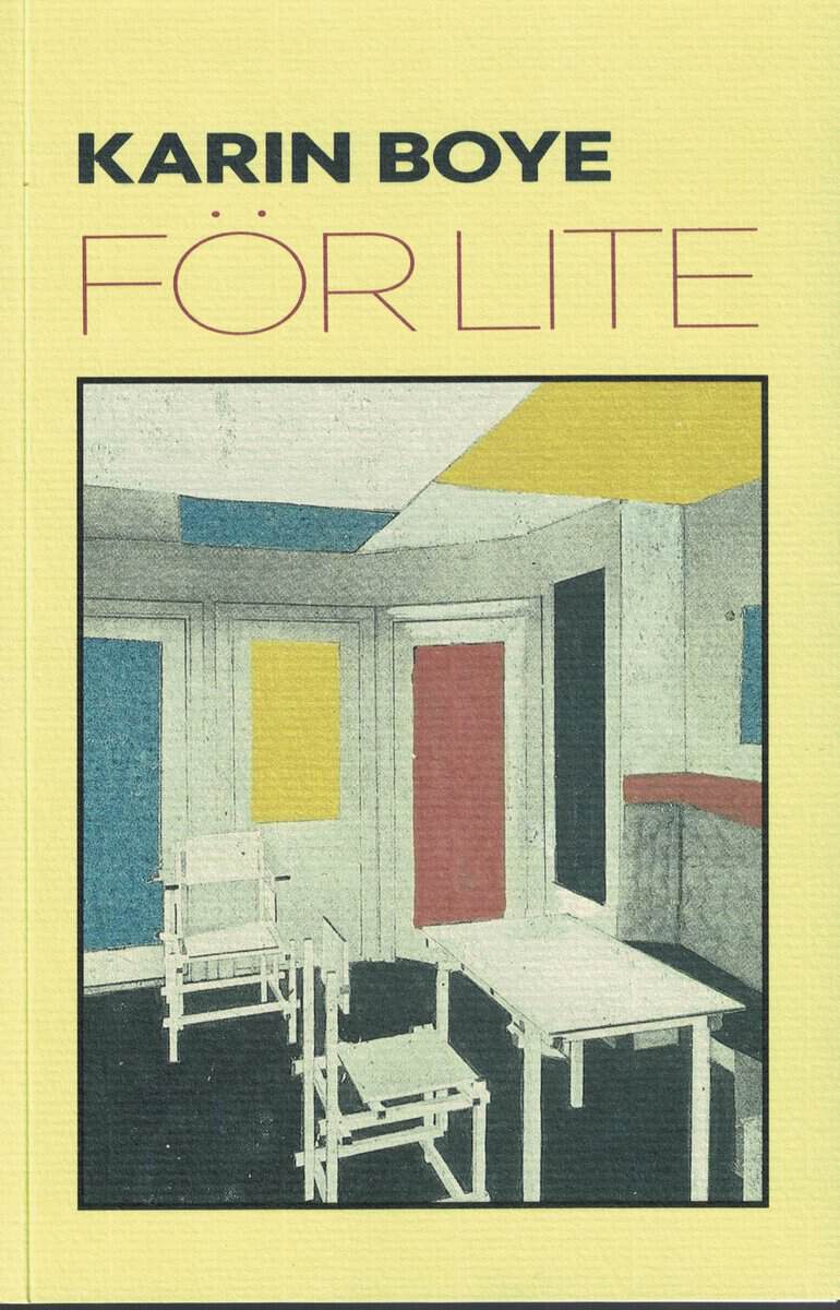 Karin Boye : För lite