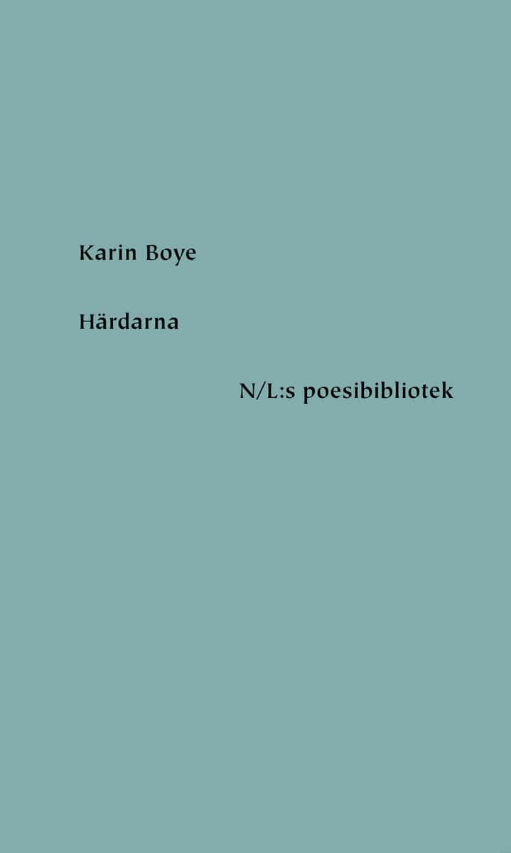 Karin Boye : Härdarna