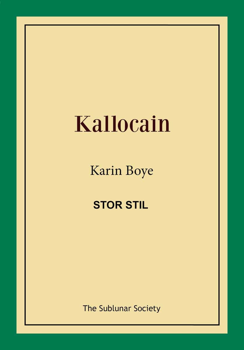 Karin Boye : Kallocain (stor stil)