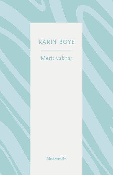 Karin Boye : Merit vaknar