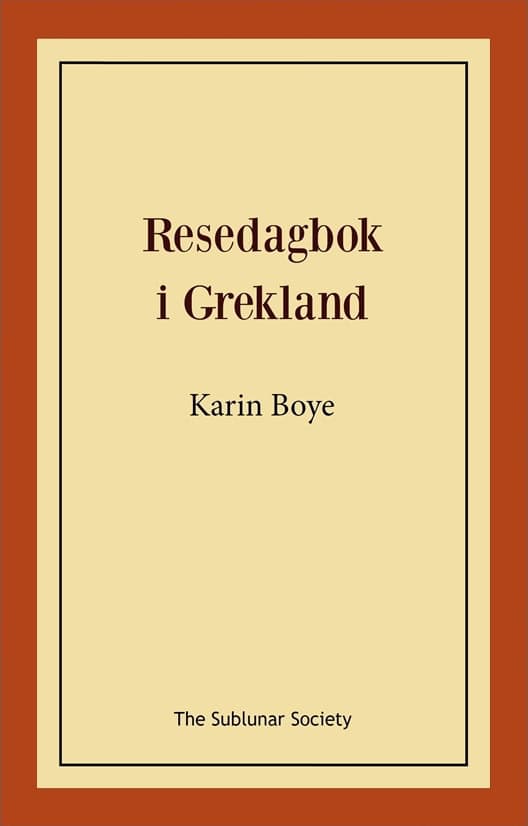 Karin Boye : Resedagbok i Grekland