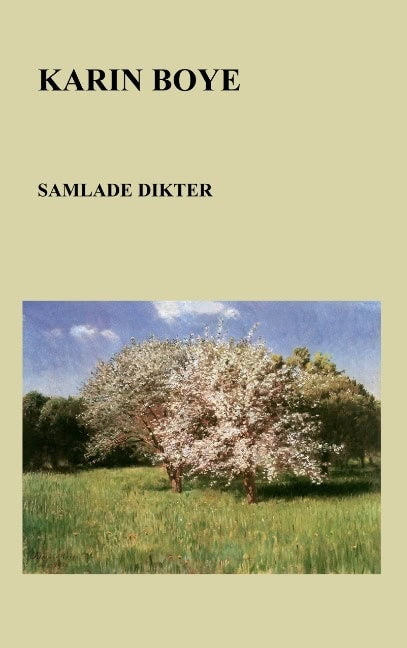 Karin Boye : Samlade dikter