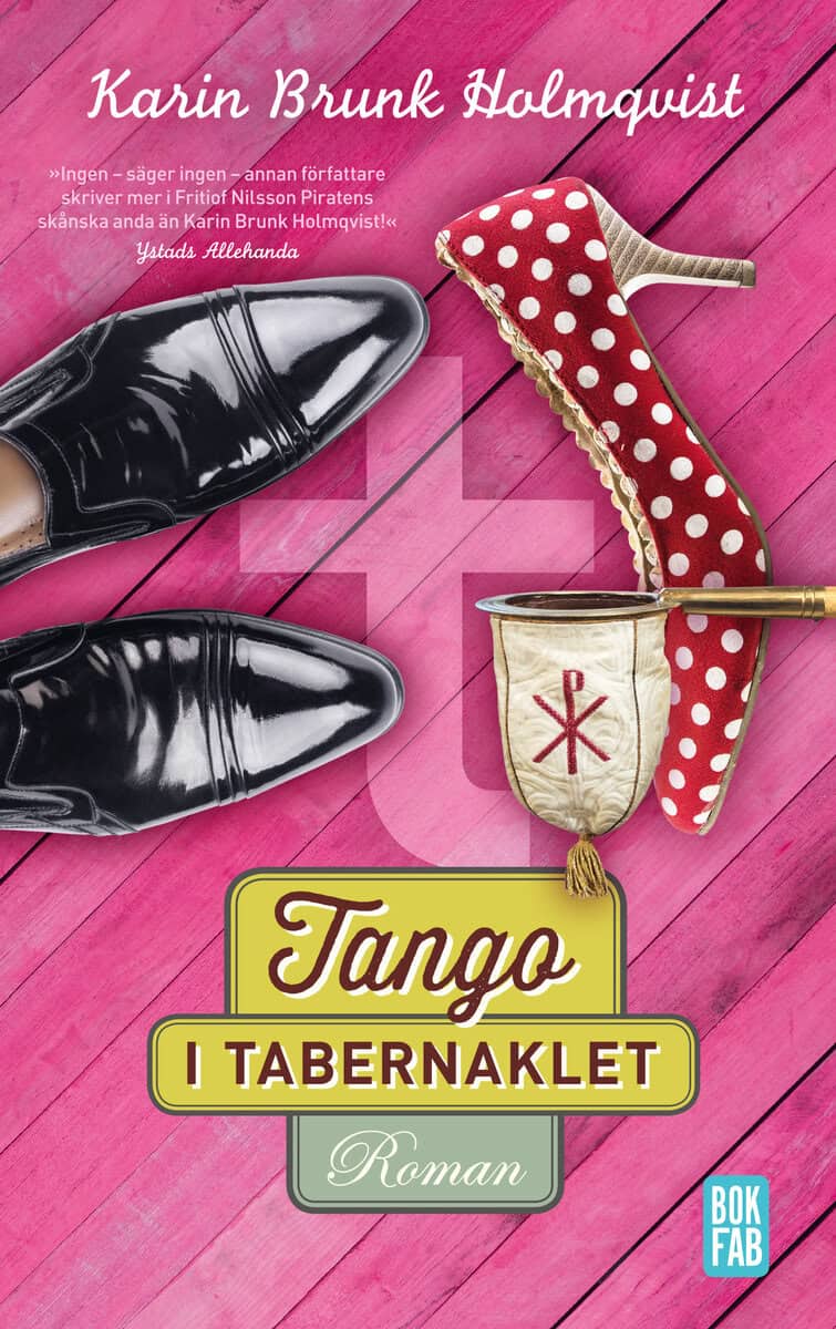Karin Brunk Holmqvist : Tango i tabernaklet