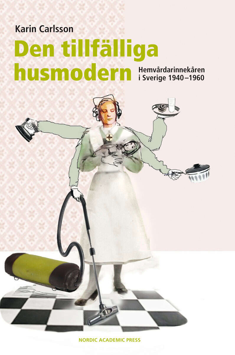 Karin Carlsson : Den tillfälliga husmodern