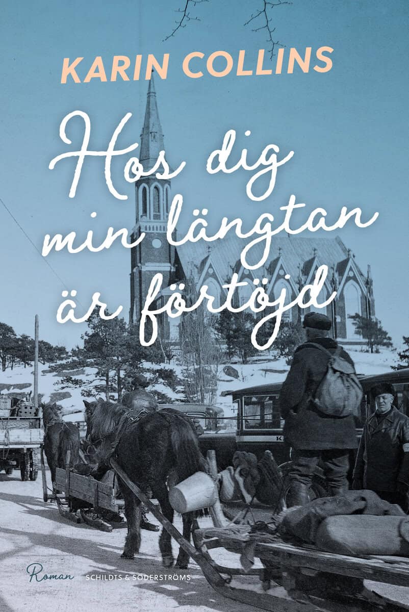 Karin Collins : Hos dig min längtan är förtöjd