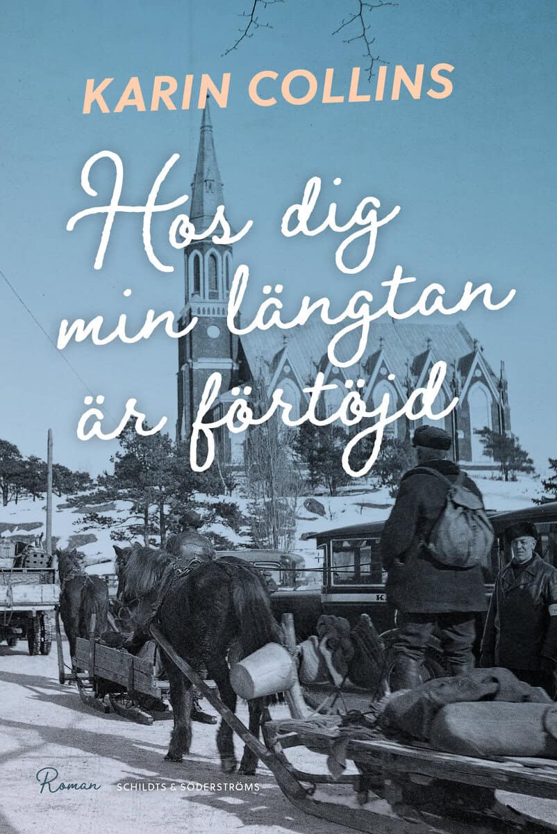 Karin Collins : Hos dig min längtan är förtöjd