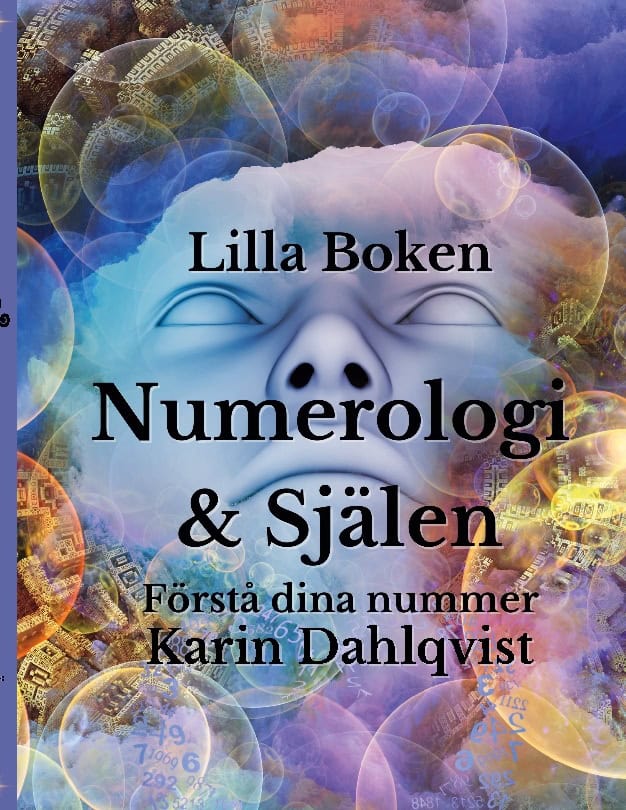 Karin Dahlqvist : Lilla boken om numerologi & själen
