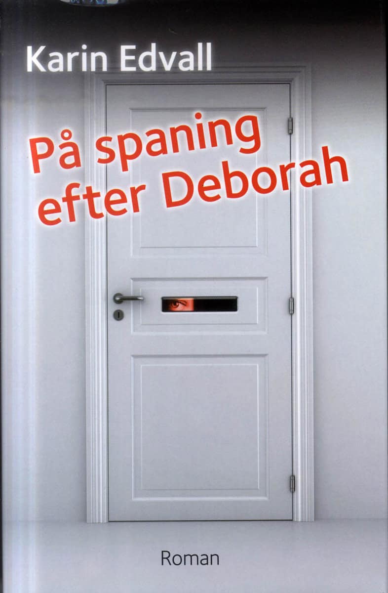 Karin Edvall : På spaning efter Deborah