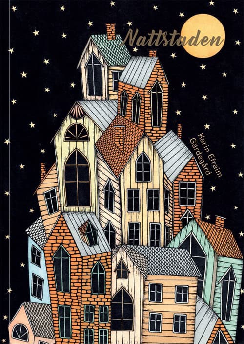 Karin Efraim Gärdegård : Nattstaden