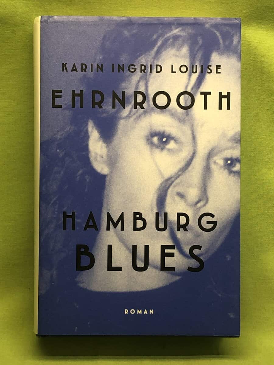Karin Ehrnrooth : Hamburg blues