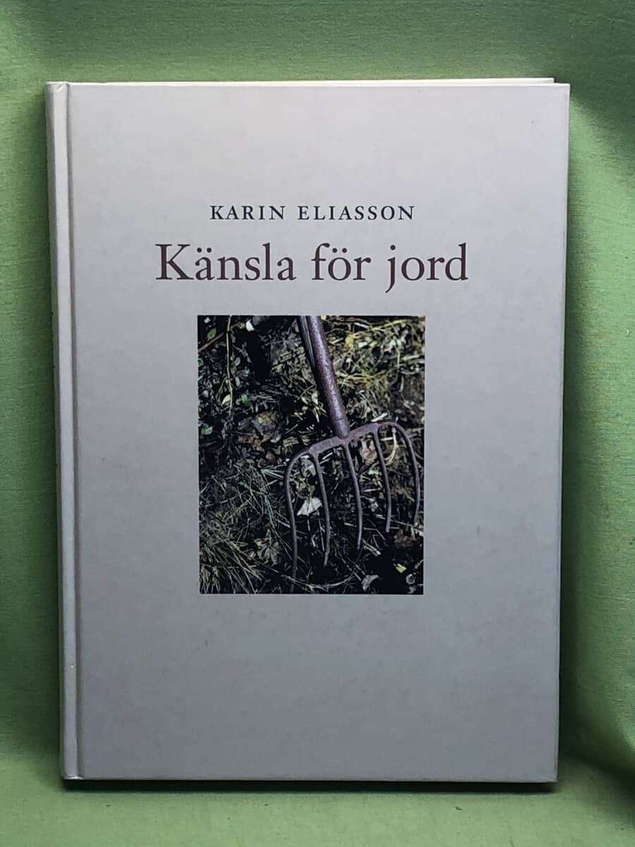 Karin Eliasson : Känsla för jord