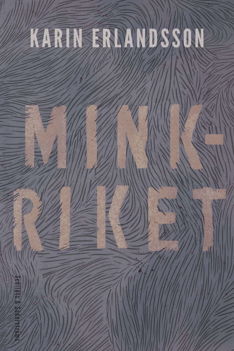 Karin Erlandsson : Minkriket