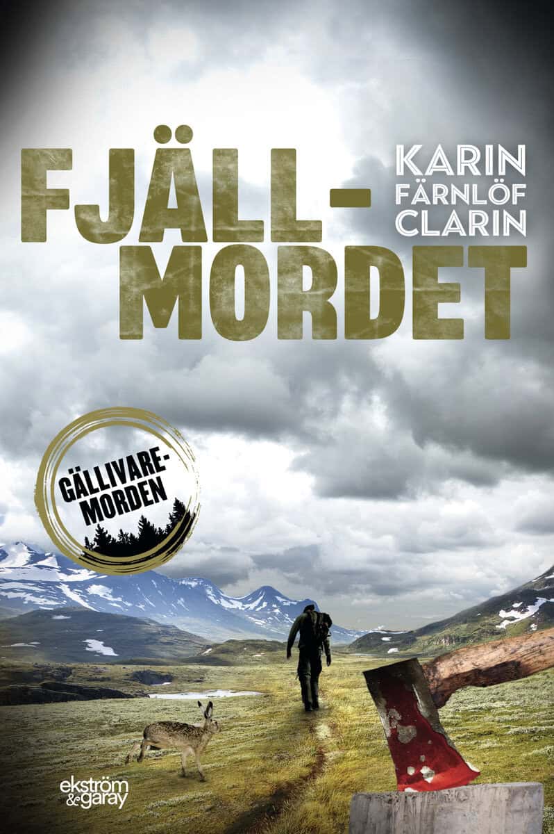 Karin Färnlöf Clarin : Fjällmordet