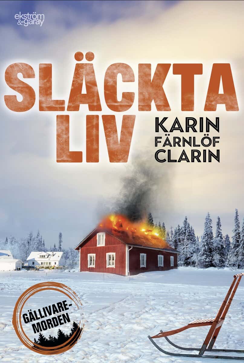 Karin Färnlöf Clarin : Släckta liv