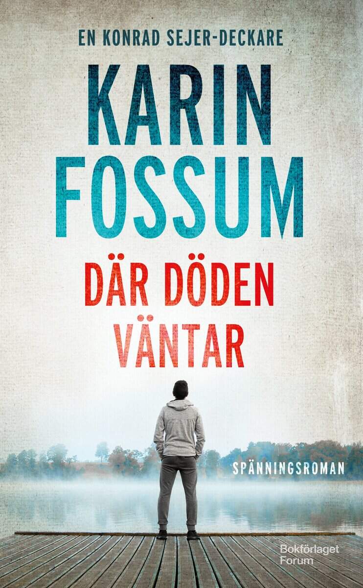 Karin Fossum : Där döden väntar