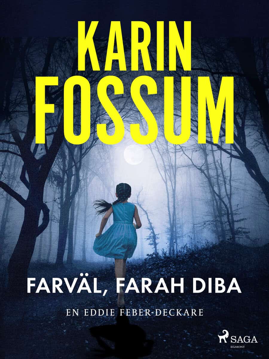 Karin Fossum : Farväl, Farah Diba
