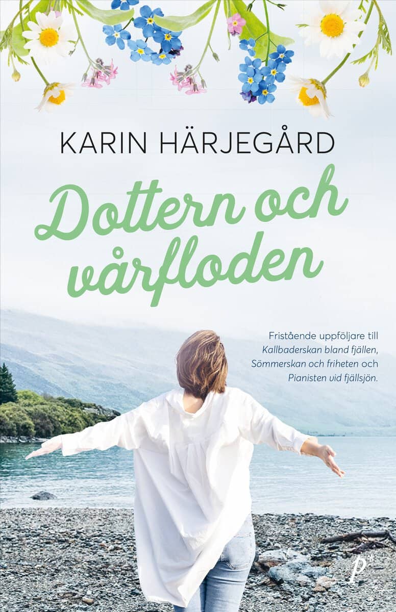 Karin Härjegård : Dottern och vårfloden