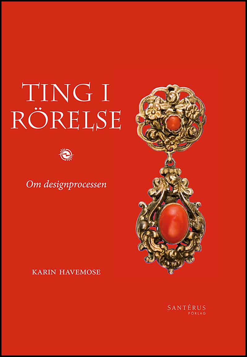 Karin Havemose : Ting i rörelse