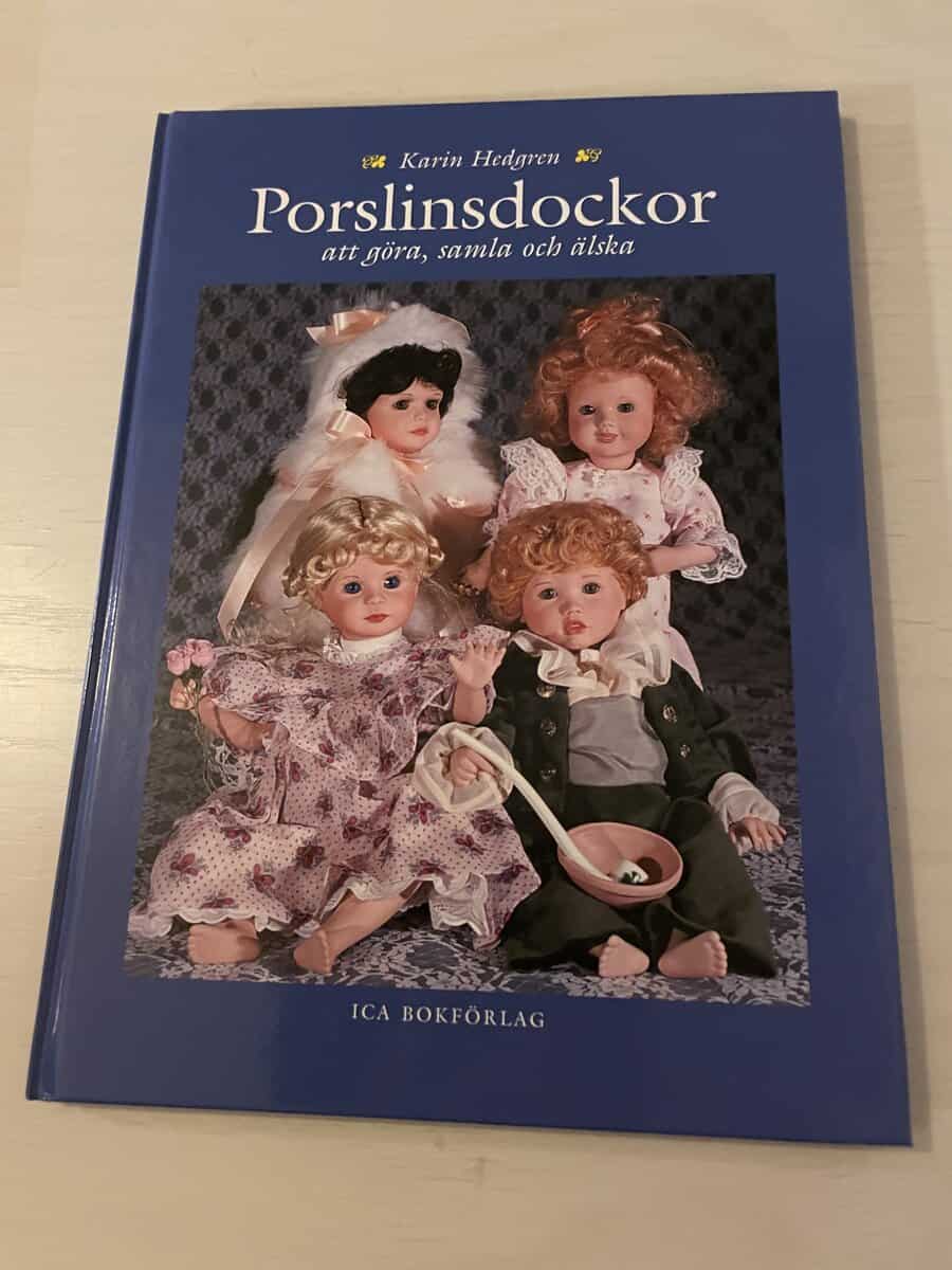 Karin Hedgren : Porslinsdockor - att göra, samla och älska