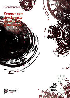 Karin Helander : Kroppen som det skönaste musikaliska instrumentet