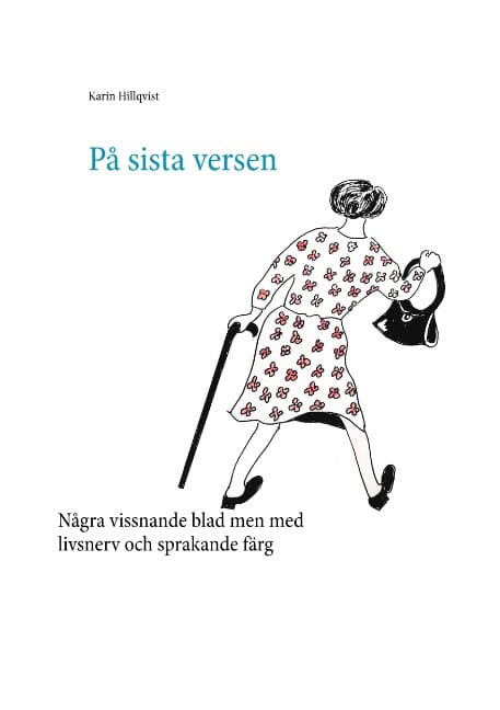 Karin Hillqvist : På sista versen