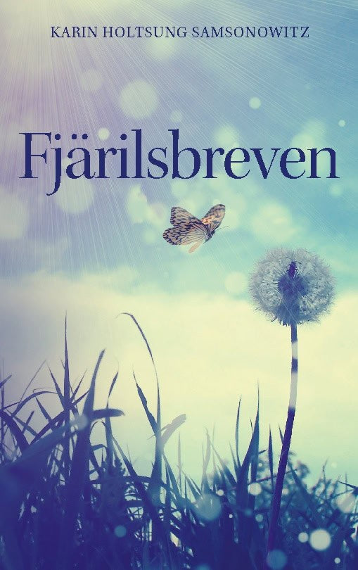 Karin Holtsung Samsonowitz : Fjärilsbreven