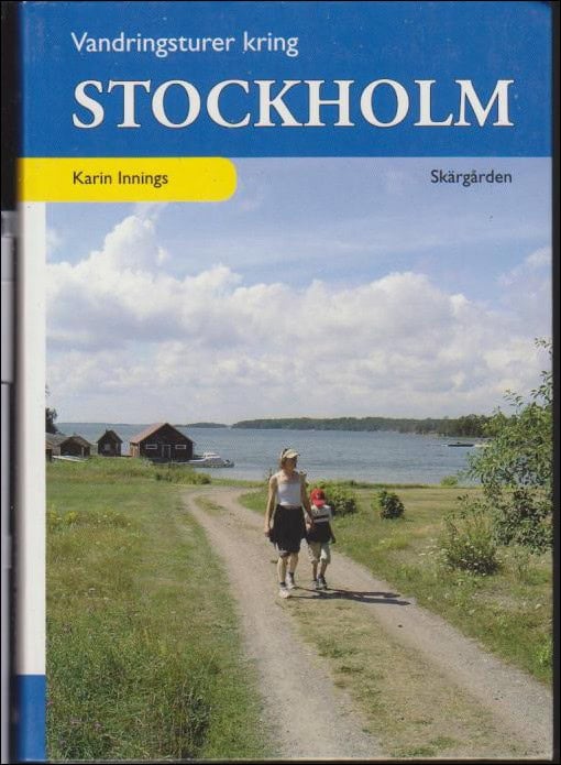 Karin Innings : Vandringsturer kring Stockholm
