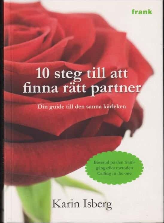 Karin Isberg : 10 steg till att finna rätt partner