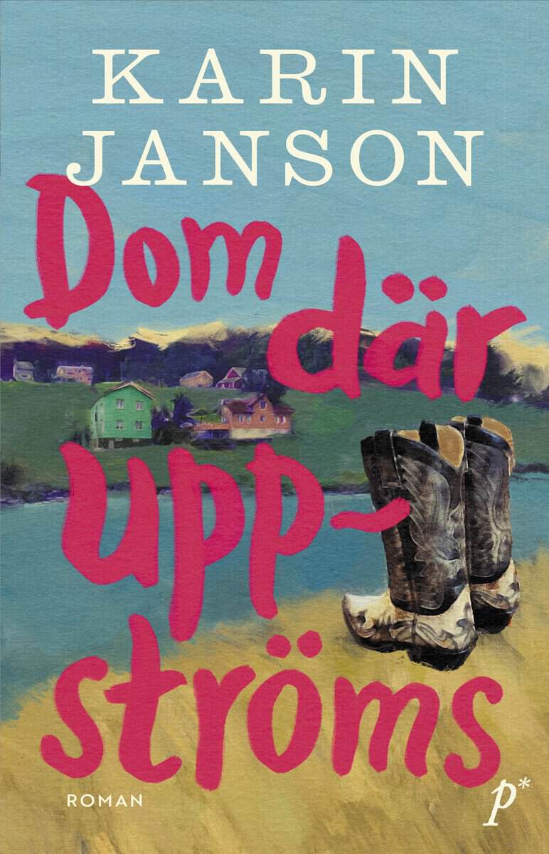 Karin Janson : Dom där uppströms