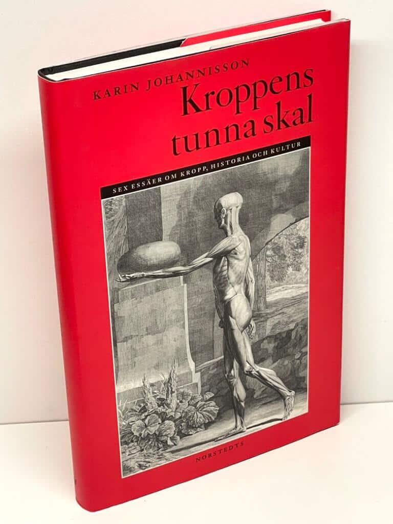 Karin Johannisson : Kroppens tunna skal