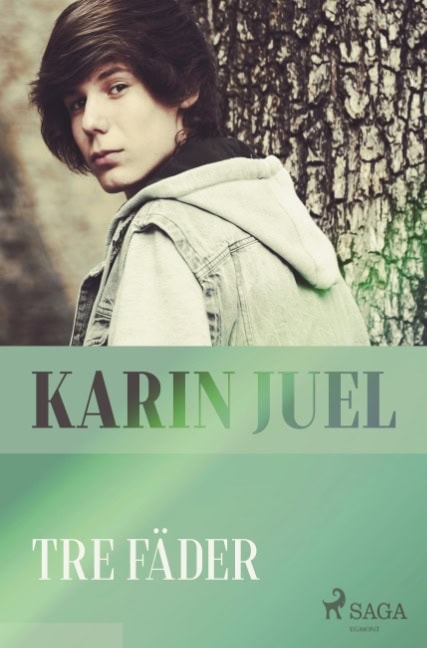 Karin Juel : Tre fäder