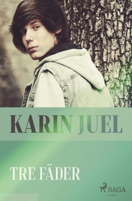 Karin Juel : Tre fäder
