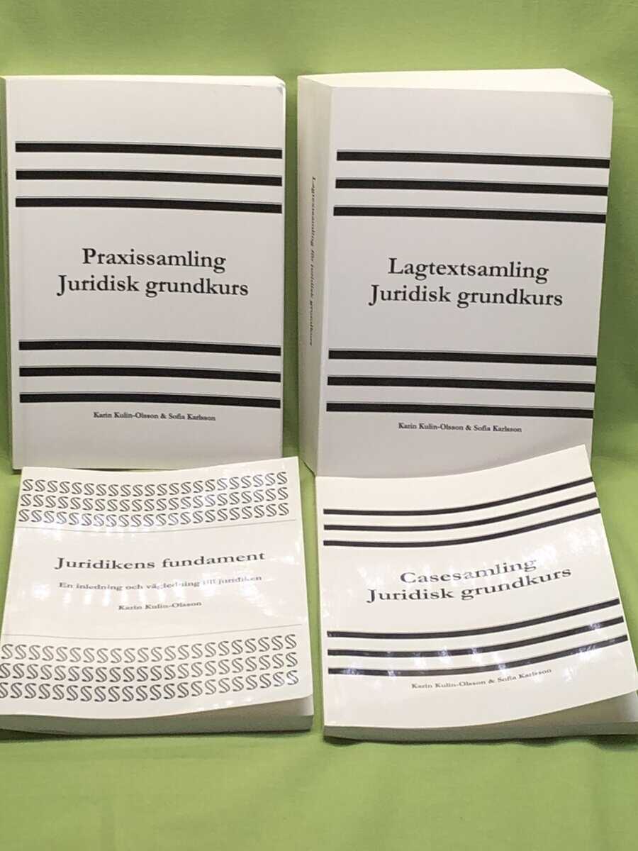 Karin Kulin-Olsson Sofia Karlsson : Lagtextsamling för juridisk grundkurs Praxissamling Juridisk grundkurs - Juridikens fundament - Casesamling Juridisk grundkurs