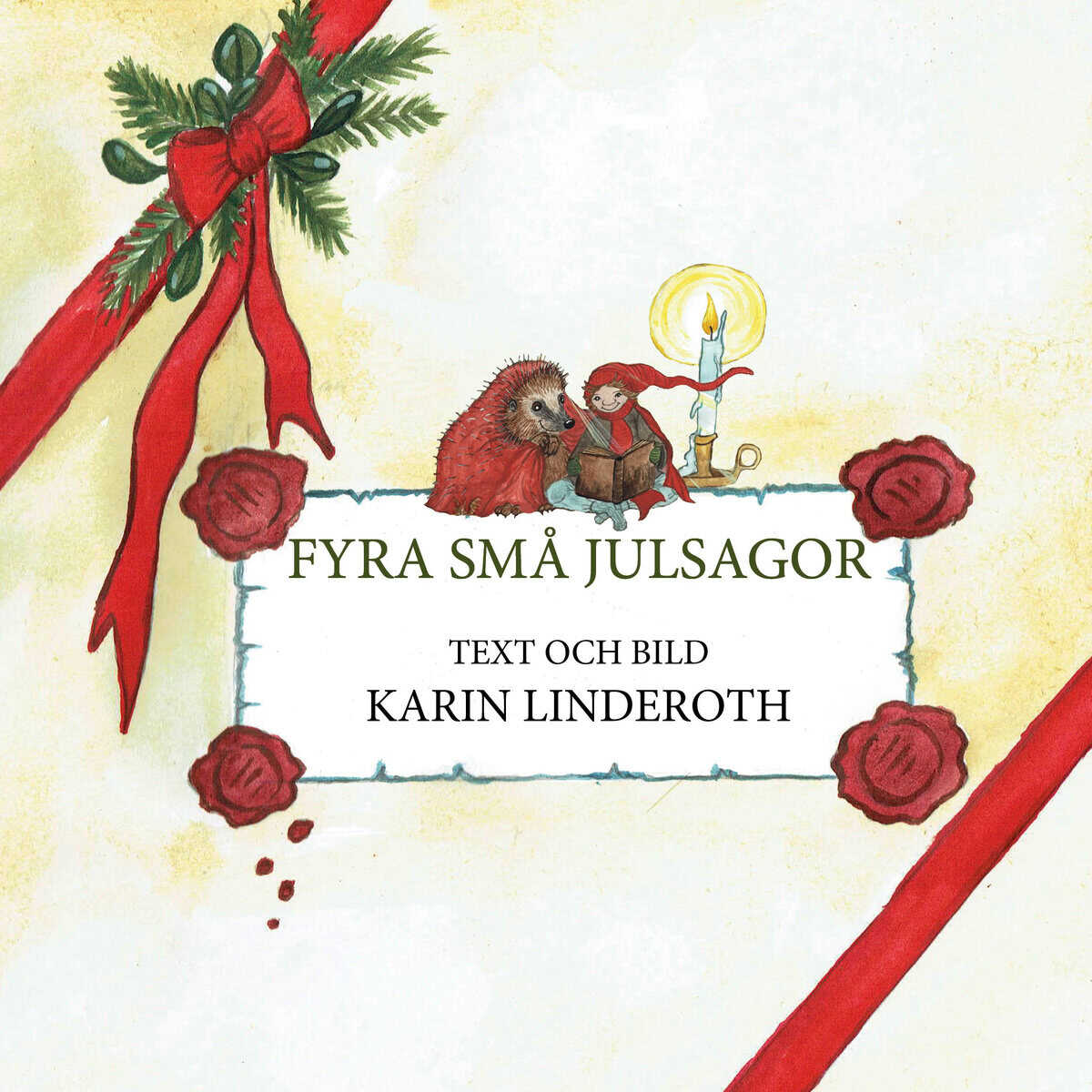 Karin Linderoth : Fyra små julsagor